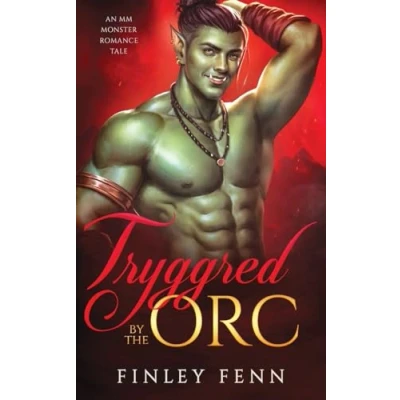 Abbildung von Tryggred by the Orc: An MM Monster Romance Tale (Orc Sworn)