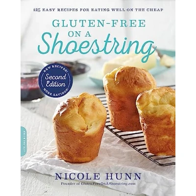 Abbildung von Gluten Free on a Shoestring: 125 Easy Recipes for Eating Well the Cheap