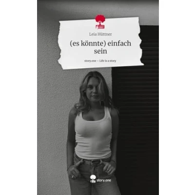 Abbildung von (es könnte) einfach sein. Life is a Story story.one