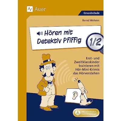 Abbildung von Hören mit Detektiv Pfiffig 1/2: Erst und Zweitklasskinder trainieren Hör Mini Krimis das Hörverstehen (1. 2. Klasse)