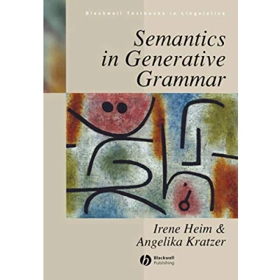 Abbildung von Semantics in Generative Grammar (Blackwell Textbooks Linguistics)