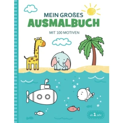 Abbildung von Mein großes Ausmalbuch mit über 100 Motiven ab 1 Jahr: Erstes Malbuch für Mädchen und Jungen zum Ausmalen, Kritzeln erste Wörter lernen; die Kleinsten Jahr, 2 Jahren