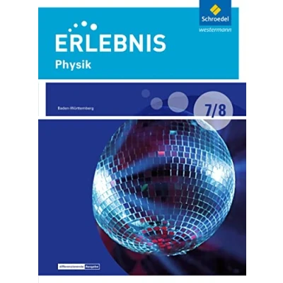Abbildung von Erlebnis Physik Differenzierende Ausgabe 2016 für Baden Württemberg: Schülerband 7 / 8
