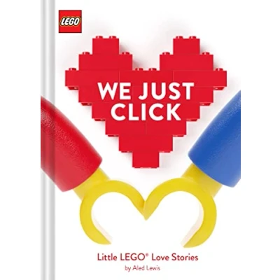 Abbildung von LEGO: We Just Click: Little LEGO® Love Stories (LEGO x Chronicle Books)