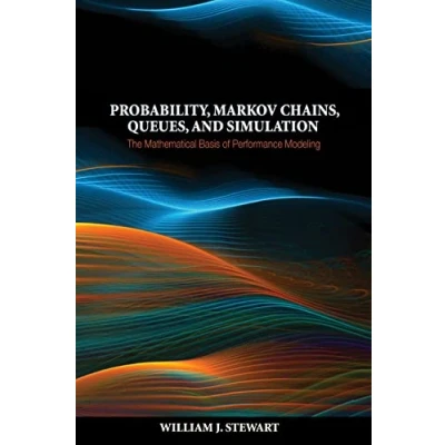 Abbildung von Probability, Markov Chains, Queues, and Simulation: The Mathematical Basis of Performance Modeling
