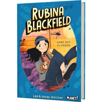 Abbildung von Rubina Blackfield 2: Keine Zeit zu singen: Neue liebevolle Agenten Reihe mit einer mutigen Heldin für Kinder ab 9 (2)
