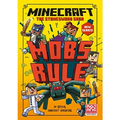 Abbildung von Minecraft: Mobs Rule!: Book 2 in the new best selling official Minecraft gaming fiction series perfect for getting kids aged 7, 8, 9 &amp; 10 into reading! (Stonesword Saga)