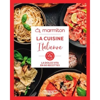 Abbildung von La Cuisine Italienne en 60 recettes Faciles et Rapides Livre de Marmiton, édition 2024: dolce vita