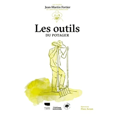 Abbildung von Les Outils du potager: guides jardinier maraîcher