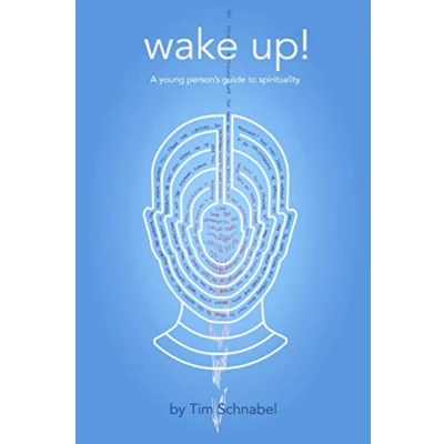 Abbildung von Wake Up! A Young Person&#039;s Guide To Spirituality