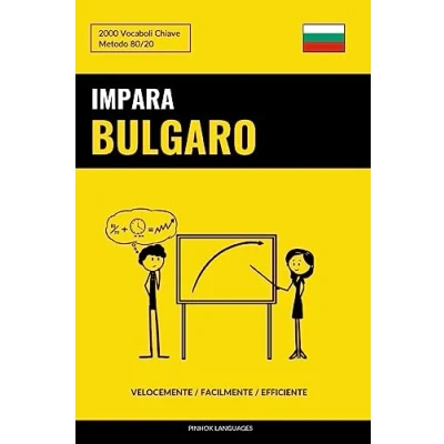Abbildung von Impara il Bulgaro Velocemente / Facilmente Efficiente: 2000 Vocaboli Chiave