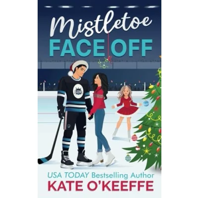 Abbildung von Mistletoe Face Off: A Christmas Hockey Romcom (Chicago Blizzard Hockey, Band 1)