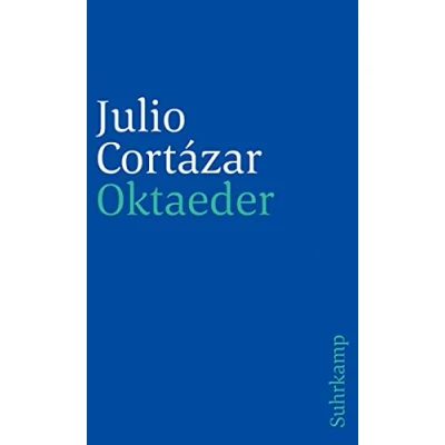 Abbildung von Oktaeder: Erzählungen. Aus dem Spanischen von Rudolf Wittkopf (suhrkamp taschenbuch)