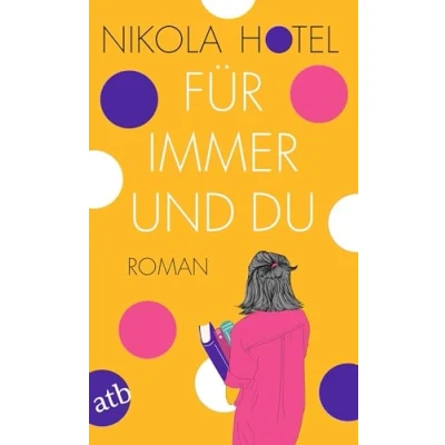 Abbildung von Für immer und du: Roman (Die Herzklopfen Reihe, Band 2)