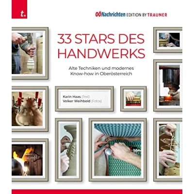 Abbildung von Stars des Handwerks: Alte Techniken und modernes Know how in Oberösterreich