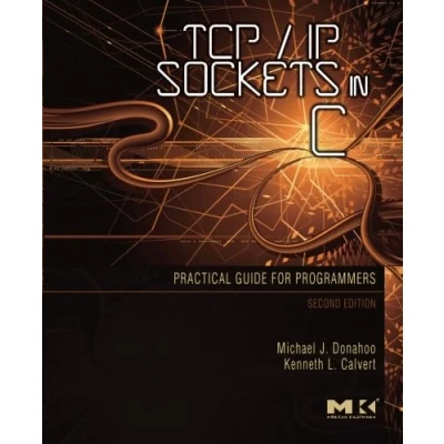 Abbildung von TCP/IP Sockets in C: Practical Guide for Programmers (TCP/IP C Bundle)