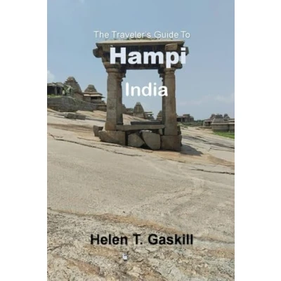 Abbildung von the Traveler&#039;s Guide to Hampi, India: Unlock Mysteries of Hampi: Your Ultimate Travel Companion