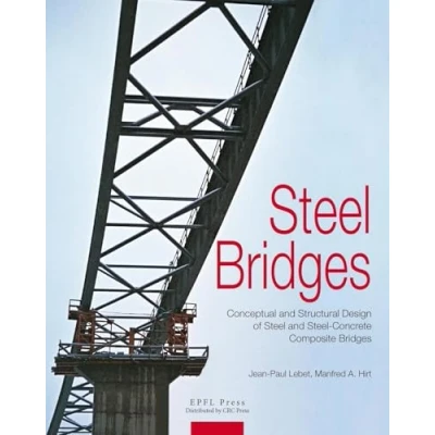 Abbildung von steel Bridges Conceptual and structural design of SteelConcrete composite Bridges: ans concrete bridges.