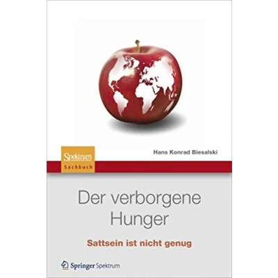 Abbildung von Der verborgene Hunger: Satt sein ist nicht genug