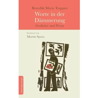 Abbildung von Worte in der Dämmerung: Gedichte und Prosa