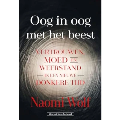 Abbildung von oog in met het beest: vertrouwen, moed en weerstand een nieuwe donkere tijd