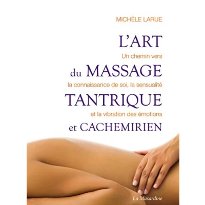 Abbildung von L&#039;art du massage tantrique et cachemirien: Un chemin vers la connaissance de soi, sensualité vibration des émotions