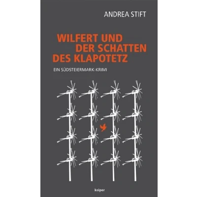 Abbildung von Wilfert und der Schatten des Klapotetz. Ein Südsteiermark Krimi