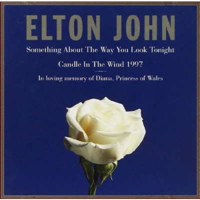 Abbildung von Something About The Way You Look Tonight / Candle In Wind 1997