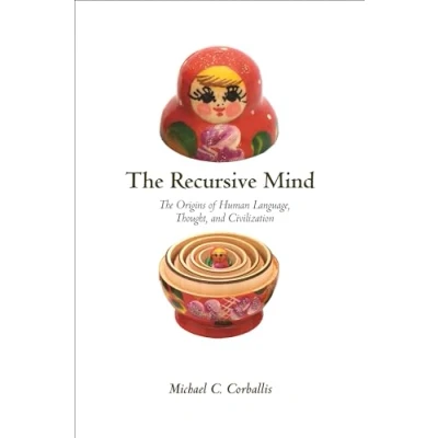 Abbildung von Recursive Mind: The Origins of Human Language, Thought, and Civilization