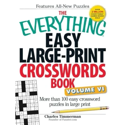 Abbildung von The Everything Easy Large Print Crosswords Book, Volume VI: More Than 100 Crossword Puzzles in