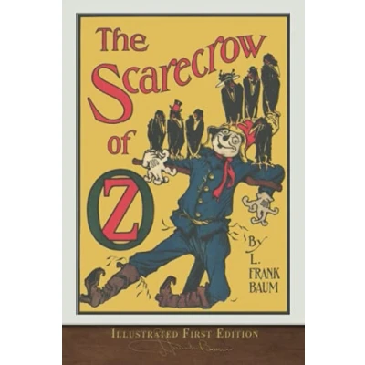 Abbildung von The Scarecrow of OZ (Illustrated First Edition): 100th Anniversary Collection