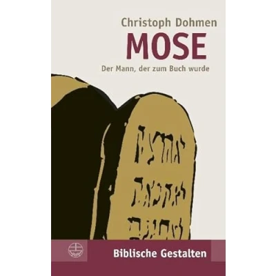Abbildung von Mose. der Mann, zum Buch wurde. (Biblische Gestalten) Gestalten (BG), Band 24)