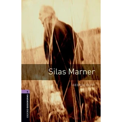 Abbildung von Oxford Bookworms Library: 9. Schuljahr, Stufe 2 Silas Marner: Reader: Level 4: 1400 Word Vocabulary (Oxford Library, Stage 4)