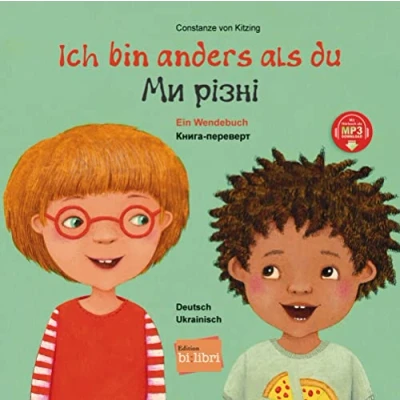 Abbildung von Ich bin anders als du / wie du: Ein Wendebuch Kinderbuch Deutsch Ukrainisch mit MP3 Hörbuch zum Herunterladen