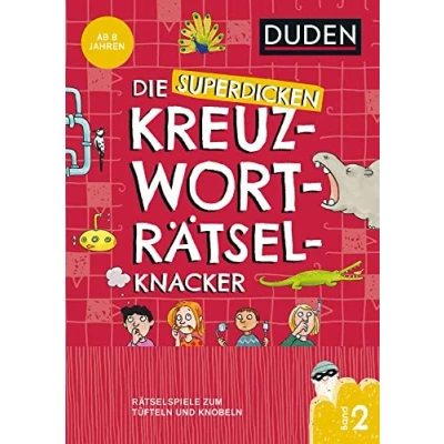Abbildung von Die superdicken Kreuzworträtselknacker ab 8 Jahren (Band 2): Rätselspiele zum Tüfteln und Knobeln