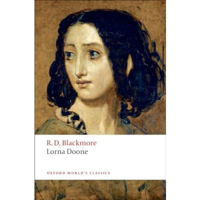 Abbildung von Lorna Doone: A Romance of Exmoor (Oxford World’s Classics)