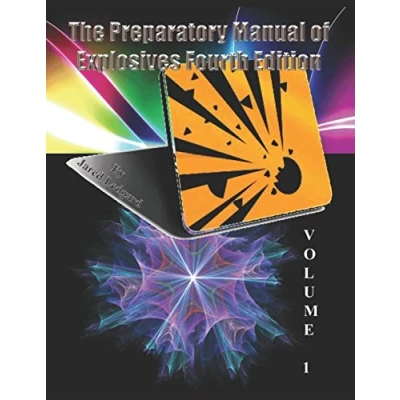 Abbildung von the Preparatory Manual of explosives Fourth Edition Volume 1: standard for science and technology most used energetic compounds