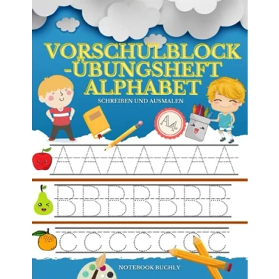 Abbildung von Vorschulblock Übungsheft Alphabet schreiben und ausmalen: Spielend einfach Buchstaben, lernen Schwungübungen, A4 Block Vorschule ... Vorschule, Junge Mädchen)