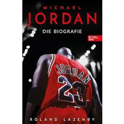 Abbildung von Michael Jordan. Die Biografie