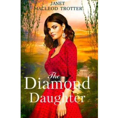 Abbildung von The DIAMOND DAUGHTER: Raj Hotel Series: Book 3: 3