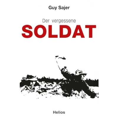 Abbildung von Der vergessene Soldat: Autobiographie (Deutsche Soldaten Biografien)