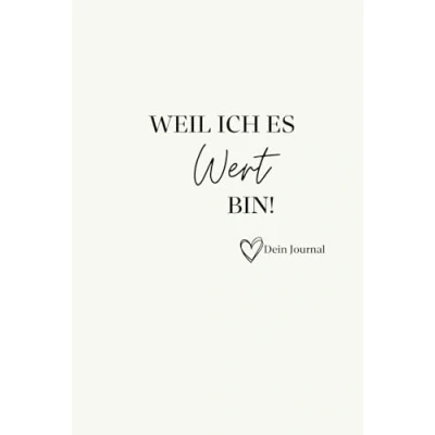 Abbildung von Weil ich es wert bin!: Zurück zu Dir.