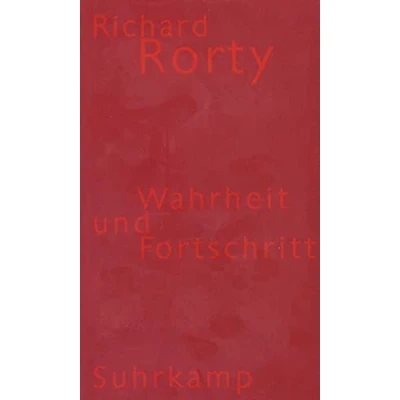 Abbildung von Wahrheit und Fortschritt: Aus d. Amerikan. v. Joachim Schulte