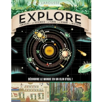 Abbildung von Explore : L&#039;Univers, Les sciences, La Terre, le vivant, l&#039;histoire: L Univers Nature Terre Histoire Sciences