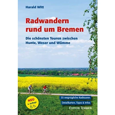 Abbildung von Radwandern rund um Bremen. Die schönsten Touren zwischen Hunte, Weser und Wümme.
