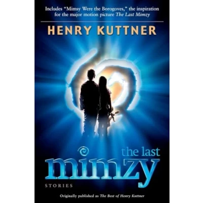 Abbildung von The Last Mimzy: And Other Stories Originally published as Best of Henry Kuttner