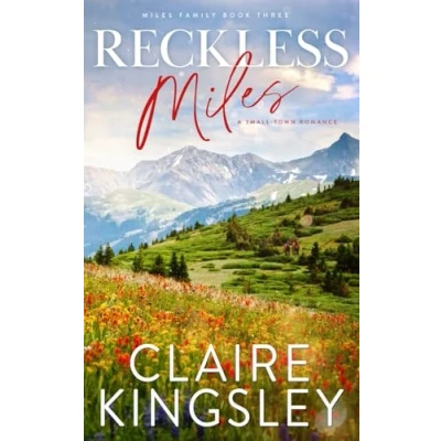 Abbildung von Reckless Miles: A Small Town Romance (Miles Family)