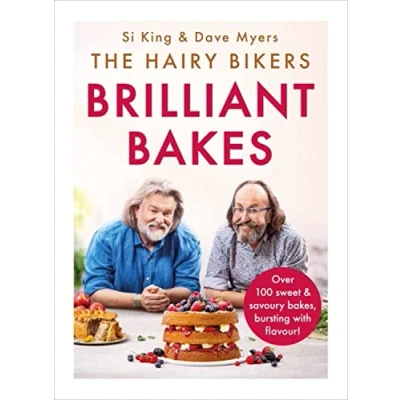Abbildung von The Hairy Bikers’ Brilliant Bakes: Over 100 delicious bakes, bursting with flavour!