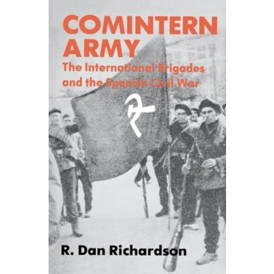 Abbildung von Comintern Army: the International Brigades and Spanish Civil War