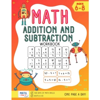 Abbildung von Math Addition and Subtraction Workbook: 100 practice pages 1st Grade Basic for kids ages 6 8 Add Subtract numbers up to 20 (Math Workbooks Kids, Band 4)
